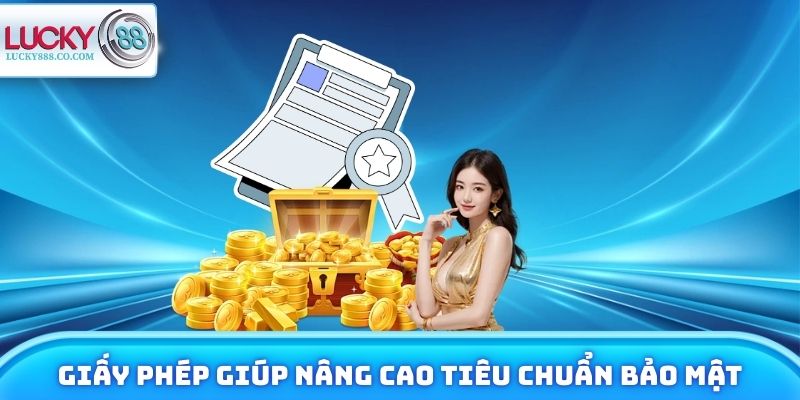 Giấy Phép Hoạt Động - Cam Kết Minh Bạch & Công Bằng 100% 2 Giấy phép giúp nâng cao tiêu chuẩn bảo mật